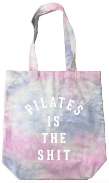 Pilates Is The Shit Tie Dye Tote