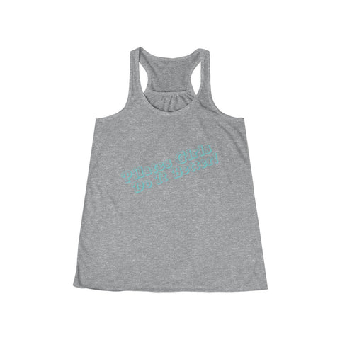 Do It Better Flowy Racerback Tank